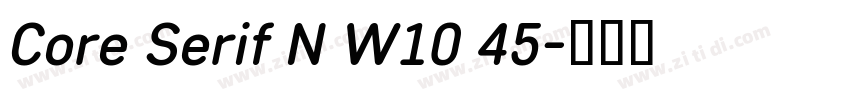 Core Serif N W10 45字体转换